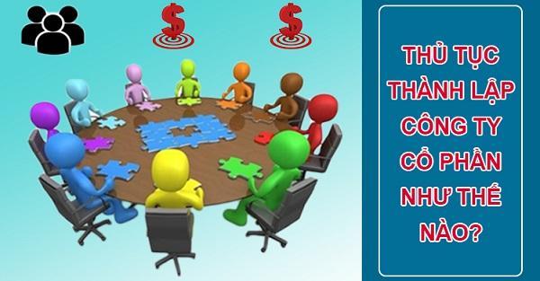 Thành lập công ty cổ phần như thế nào là đúng với các quy định pháp luật
