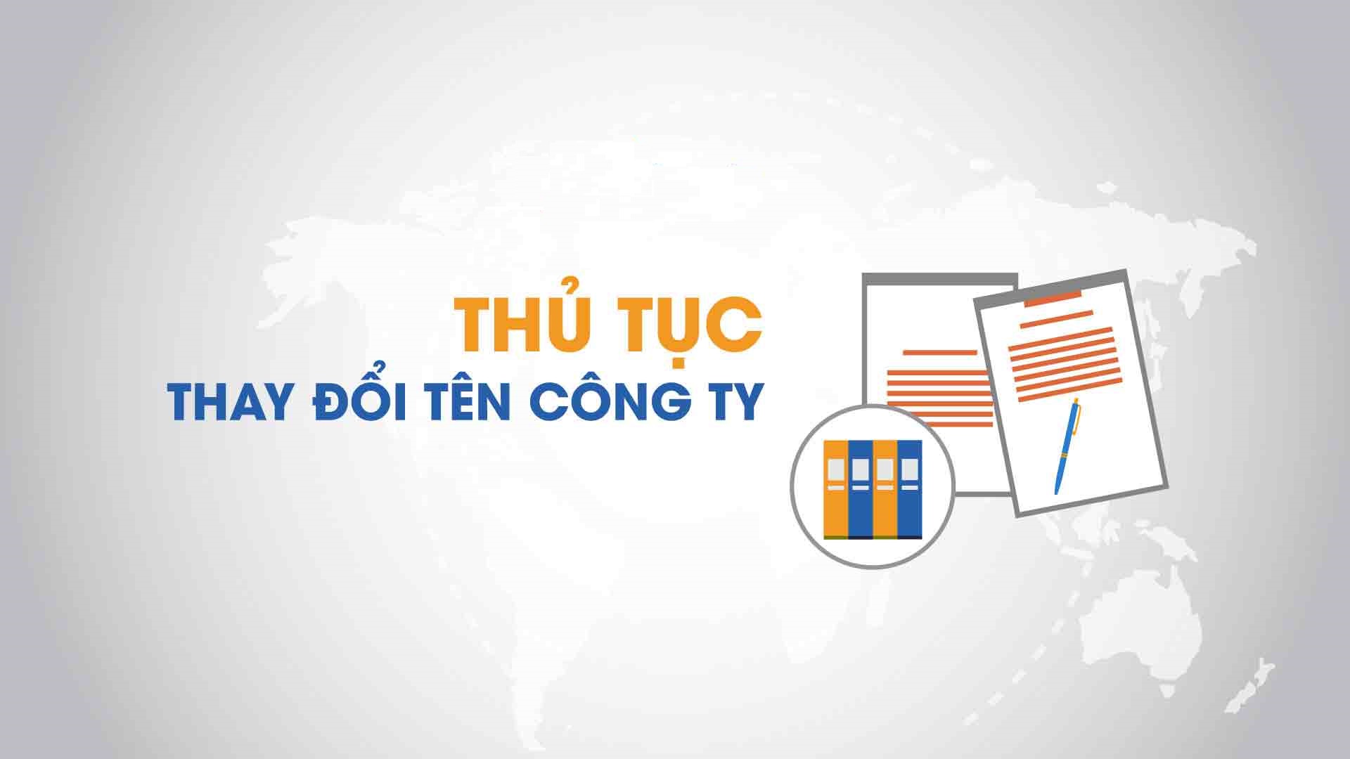 Thủ tục thay đổi tên công ty Hay + Đúng Luật (500.000đ)