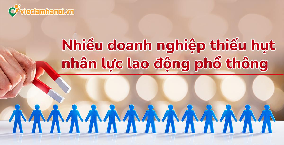 Ha Noi Dang Thieu Lao Dong Pho Thong Nhieu Doanh Nghiep Tra Luong Cao Nhung Van Kho Tuyen